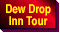 Dew Drop Inn Tour
